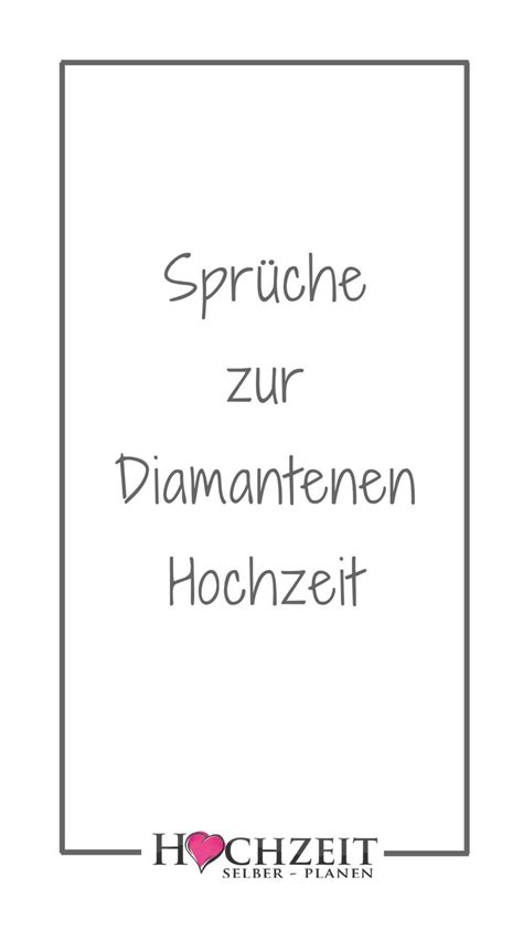 Spr Che Zur Diamantenen Hochzeit Spr Che Zur Diamantenen Hochzeit