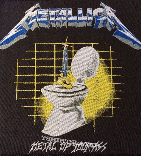 Metallica Metal Up Your Ass Woven Patch Tshirtslayer Tshirt And