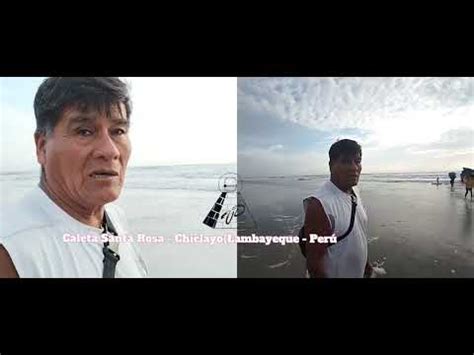 Caleta Santa Rosa Chiclayo Youtube