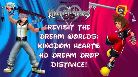 Revisit The Dream Worlds Kingdom Hearts Hd Dream Drop Distance Youtube