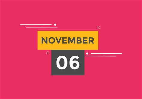 november 6 calendar reminder. 6th november daily calendar icon template ...