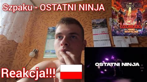 Szpaku OSTATNI NINJA REAKCJA Uzumaki Forma Ostateczna YouTube