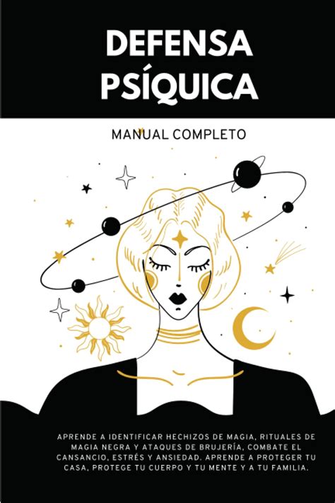 Defensa Psíquica Manual completo Aprende a identificar hechizos de