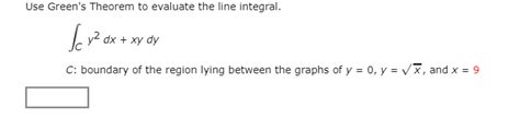 Solved Use Green S Theorem To Evaluate The Line Integral Y2