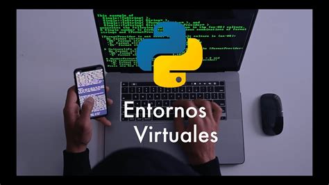 Entornos Virtuales De Python En Minutos Aprende Python Entornos