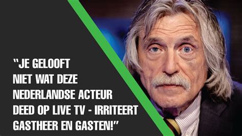 Je Gelooft Niet Wat Deze Nederlandse Acteur Deed Op Live Tv Irriteert