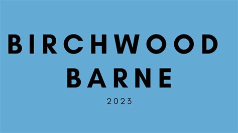 Birchwood Barne Youtube