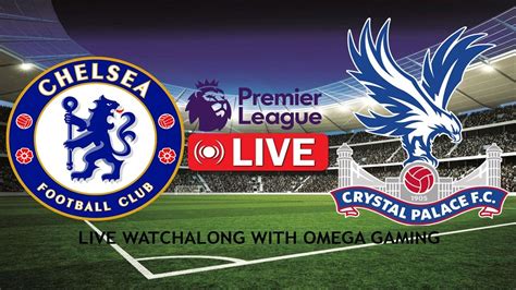 🔴live🔴chelsea Vs Crystal Palace Premier League 2324🔴live🔴live Scores And Full Commentary Youtube