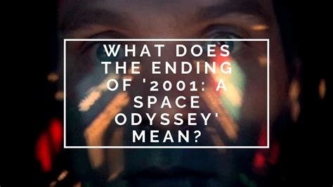 What Does the Ending of '2001: A Space Odyssey' Mean? | No Film School