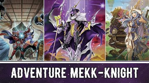 ADVENTURE MEKK KNIGHT Deck List Replay Yu Gi Oh Master Duel