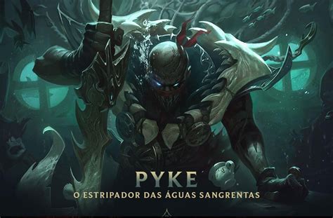 Conheça Pyke O Novo Campeão De League Of Legends Que Chega No Fim Do