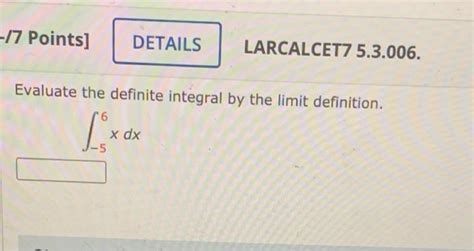 Solved 17 Points DETAILS LARCALCET7 5 3 006 Evaluate The Chegg