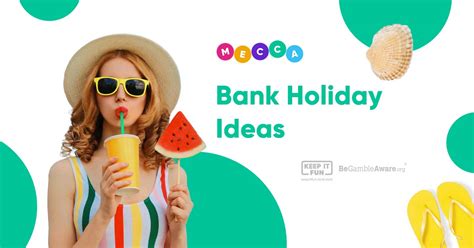 10 Great Ways To Spend Your Bank Holiday | Mecca Bingo