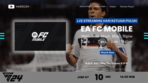 Live Streaming Hari Ketujuh Puluh Game Ea Fc Mobile Misi Ripiw