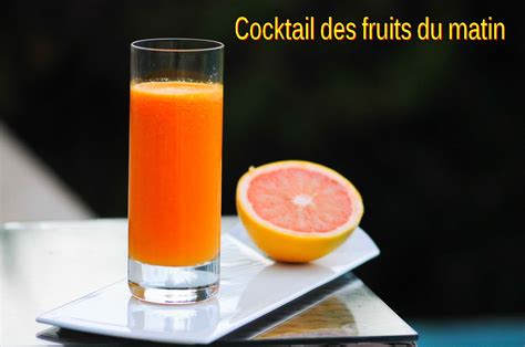 Recettes Principales Cocktail Des Fruits Du Matin