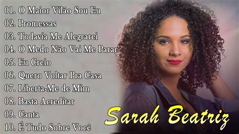 Sarah Beatriz Canta Clipe Oficial Os Melhores Top M Sicas