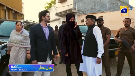 Jaan Nisar Next Episode Jaan Nisar Danish Tamoor Hiba Bukhari