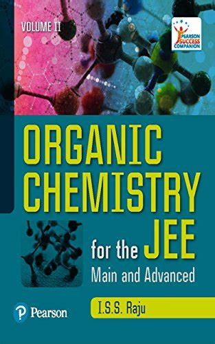 Organic Chemistry For Jee Main And Advanced Volume Ii By Iss Raju