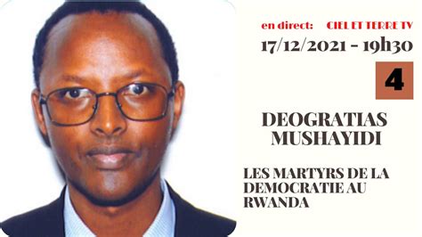 Rwanda Les Martyrs De La Democratie Au Rwanda Deogratias