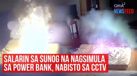 Salarin Sa Sunog Na Nagsimula Sa Power Bank Nabisto Sa CCTV GMA