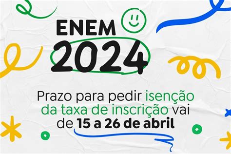 Enem 2024 Começa prazo para pedir isenção da taxa de inscrição O