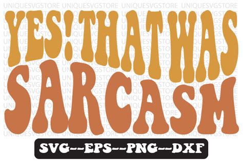 Yes That Was Sarcasm Retro Wavy Svg Afbeelding Door Uniquesvgstore