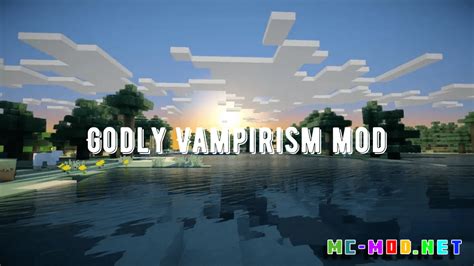 Godly Vampirism Mod 1192 1182 Mc Modnet