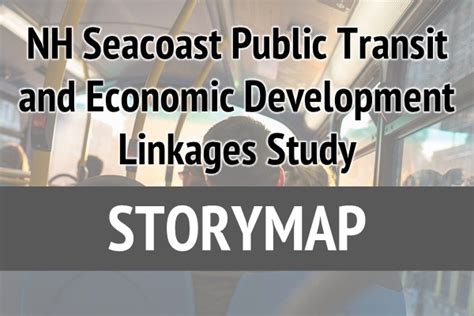 Economic Benefit Of Transit Storymap Strafford Regional Planning