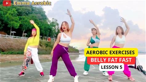 Exercises To Lose Belly Fat Fast For Smaller Waist In 1 Week Aerobic Workout Emma Lesson 5