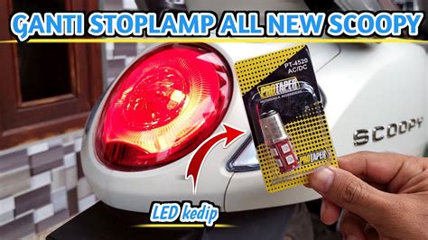 Tutorial Pasang Lampu Rem Kedap Kedip Scoopy 2024 Ganti Lampu Rem