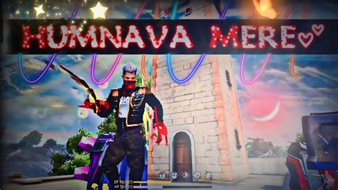 Humnava Mere Jubin Nautiyal Best Song Free Fire Status Video Free