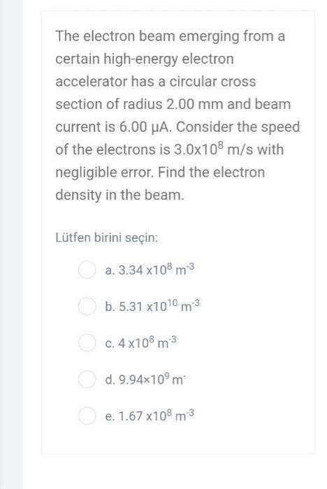 Solved The Electron Beam Emerging From A Certain High Energy Chegg