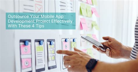 4 Tips For Outsourcing Mobile App Development Projects Technology Rivers