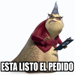 Meme Personalizado Esta Listo El Pedido