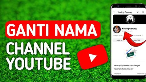 Cara Mengganti Nama Channel Youtube Youtube