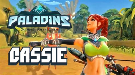 Paladins Gameplay Going Off With Cassie Youtube