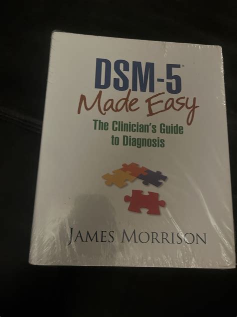 DSM 5 Made Easy The Clinician S Guide To Diagnosis By James Morrison