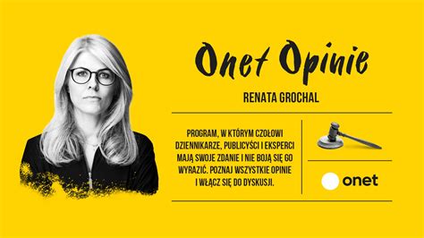 Renata Grochal on Twitter Moim gościem w Onet Opinie będzie jutro