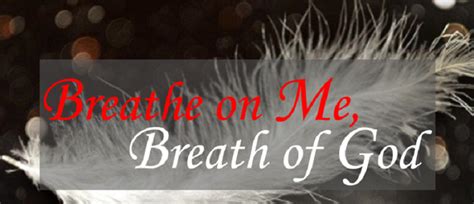 Breathe on Me, Breath of God – Wesley Church of Hope UMC