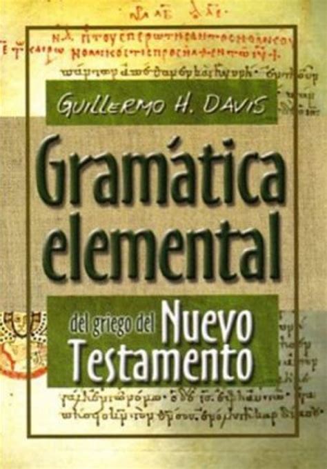 Gram Tica Elemental Del Griego Del Nuevo Testamento Tapa Blanda