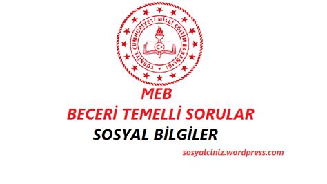 7 Sınıf Sosyal Bilgiler MEB Beceri Temelli Sorular Toplu Halde Sosyal