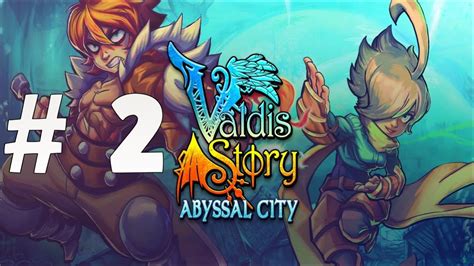 Valdis Story Abyssal City Let S Play Capitulo 2 Reina Sin Comentar