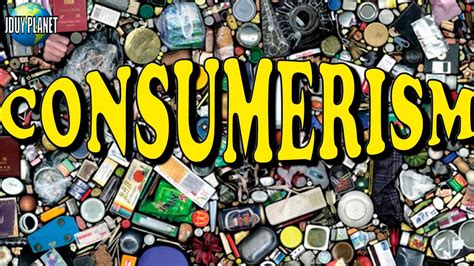 Consumerism Do We Really Need To Consume So Much FIND OUT PLANET