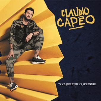 Tant que rien ne m arrête CD album en Claudio Capéo tous les