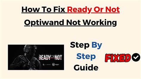 How To Fix Ready Or Not Optiwand Not Working Youtube