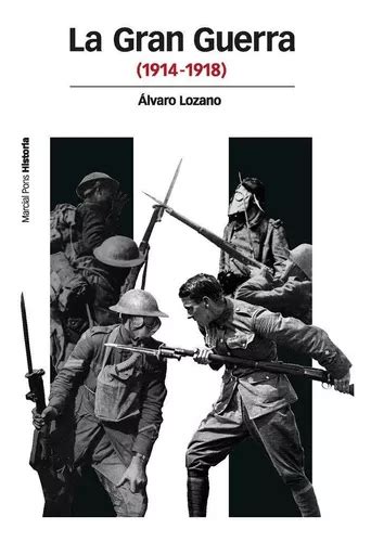 Gran Guerra 1914 1918la Lozano Cutandaalvaro Envío Gratis