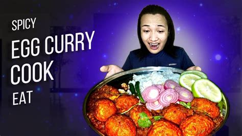 Spicy Egg Curry Cook Eat Egg Curry Recipe Youtube