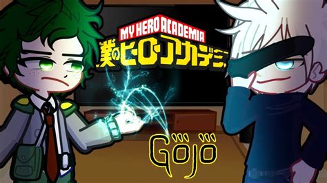 BNHA Class 1A Reacts To Gojo As Deku S Father MHA Reacts To JJK