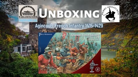 Unboxing Perry Miniatures Agincourt French Infantry 1415 1429 Ao50