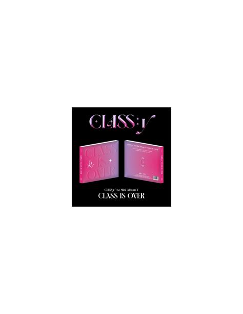 Class Y 1st Mini Album Class Is Over Cd